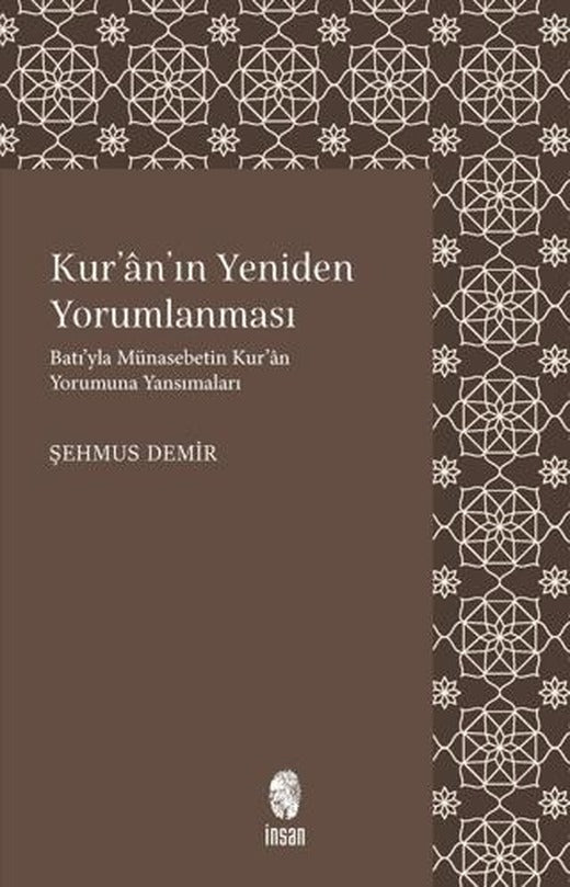 Kur’an’ın Yeniden Yorumlanması | İnsan Yayınları (Ciltsiz)