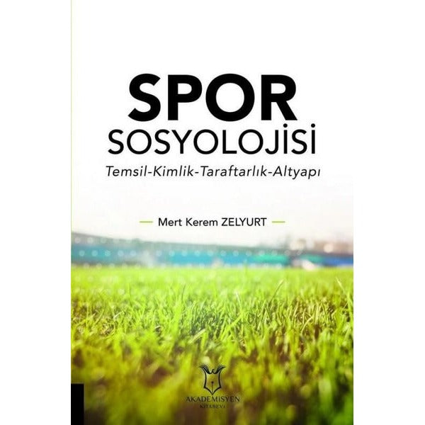 Spor Sosyolojisi | Akademisyen Kitabevi (Ciltsiz)