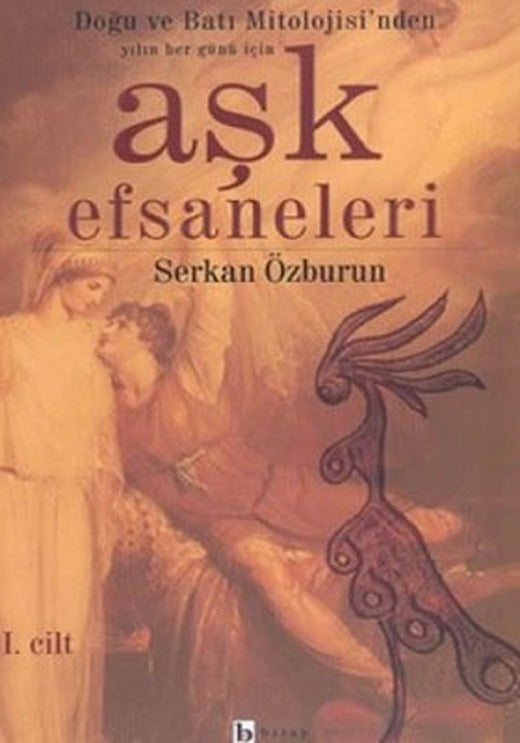 Aşk Efsaneleri 1. Cilt | Birey Yayıncılık
