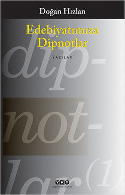 Edebiyatımıza Dipnotlar | Yapı Kredi Yayınları