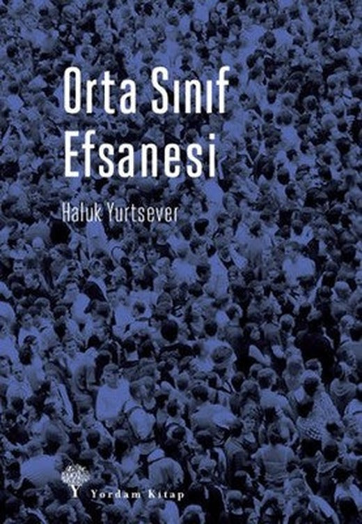 Orta Sınıf Efsanesi | Yordam Kitap