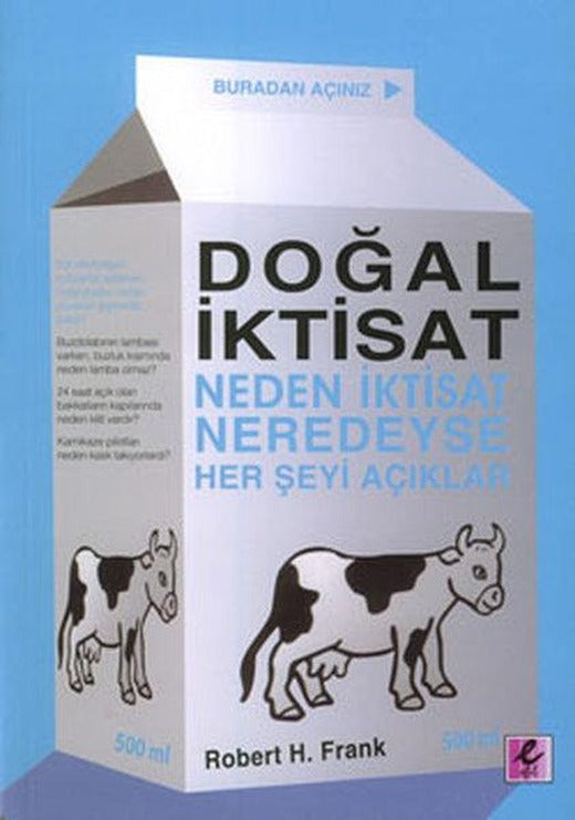 Doğal İktisat (Neden İktisat Neredeyse Herş eyi Açıklar) | Efil Yayınevi Yayınları (İnce Kapak)