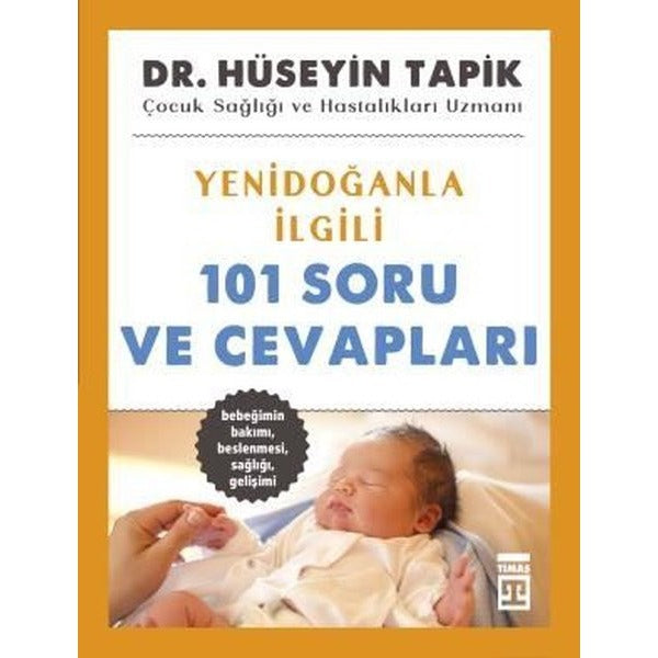 Yenidoğanla İlgili 101 Soru ve Cevapları | Timaş Yayınları (İnce Kapak)