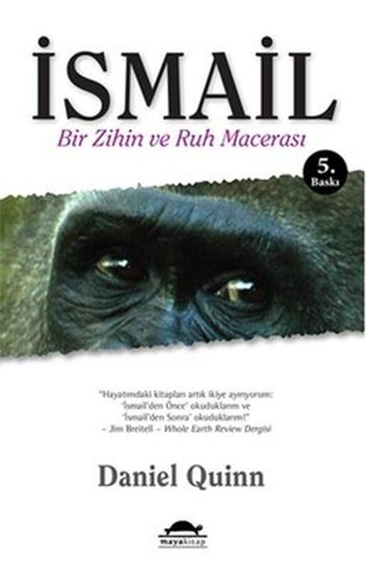 İsmail Bir Zihin ve Ruh Macerası | Maya Kitap