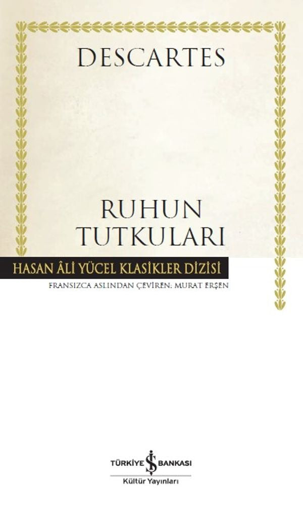 Ruhun Tutkuları - Hasan Ali Yücel Klasikler | İş Bankası Kültür Yayınları