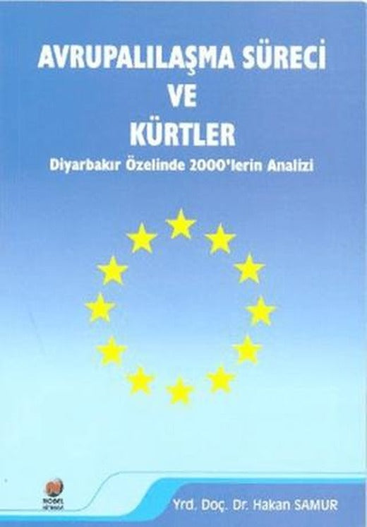 Avrupalılaşma Süreci ve Kürtler | Adana Nobel Kitabevi (Ciltsiz)