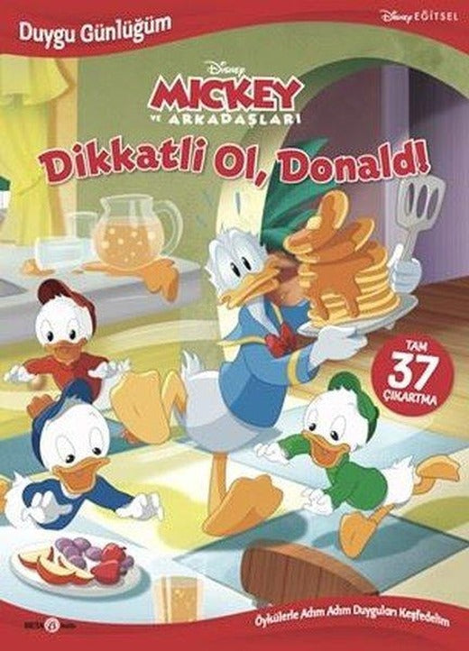 Disney Mickey ve Arkadaşları - Dikatli Ol Donald! Duygu Günlüğüm - 37 Çıkartma! | Beta Kids (İnce Kapak)