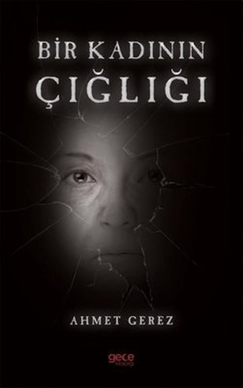 Bir Kadının Çığlığı | Gece Kitaplığı
