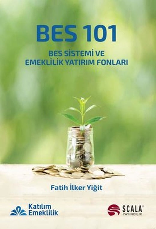 BES 101 - BES Sistemi ve Emeklilik Yatırım Fonları | Scala Yayıncılık