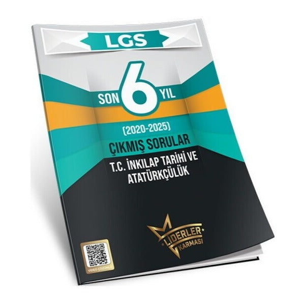 LGS Son 6 Yıl T.C. İnkılap Tarihi ve Atatürkçülük Çıkmış Sorular (2020-2025) | Liderler Karması Yayınları (Ciltsiz)