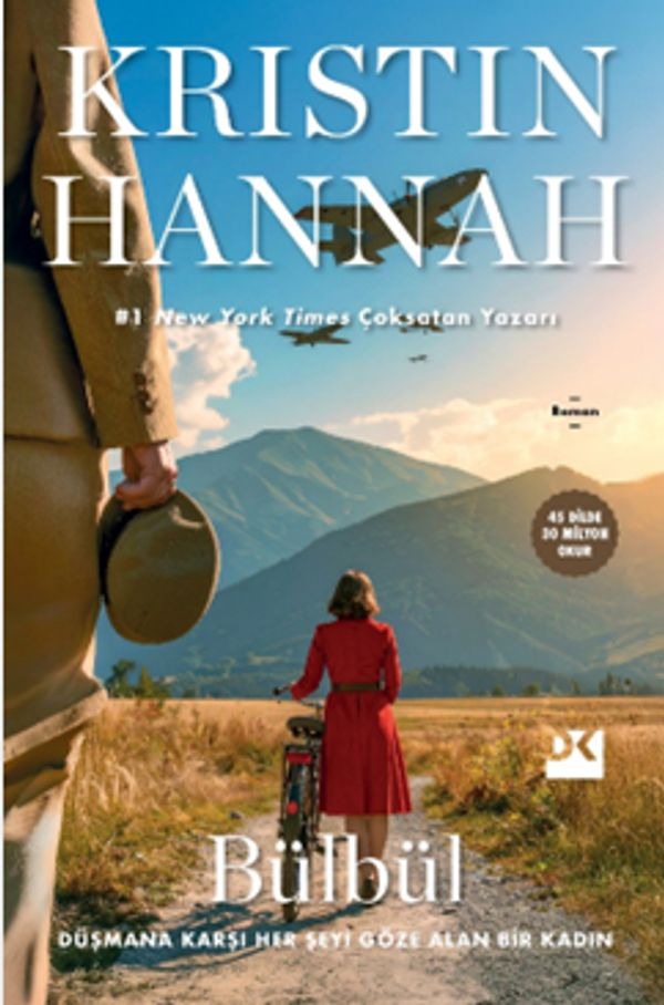 Bülbül - Düşmana Karşı Her Şeyi Göze Alan Bir Kadın | Kristin Hannah (İnce Kapak)