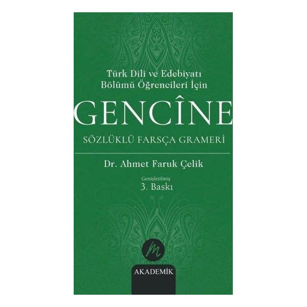 Türk Dili ve Edebiyatı Bölümü Öğrencileri İçin Gencine Sözlüklü Farsça Grameri | Mahfel Yayıncılık (İnce Kapak)