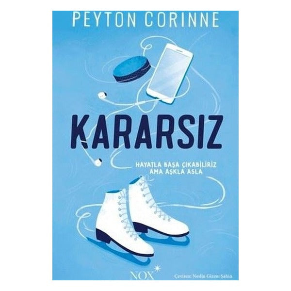 Kararsız | Nox Yayınları (İnce Kapak)
