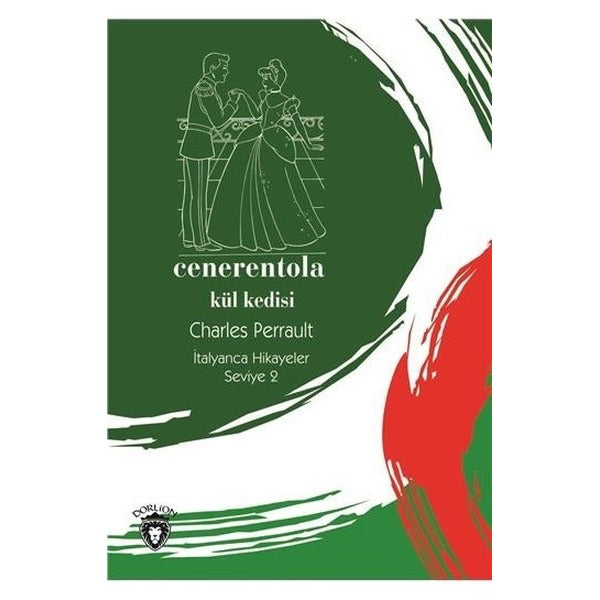 Cenerentola-Seviye 2-Külkedisi-İtalyanca Hikayeler | Dorlion Yayınevi