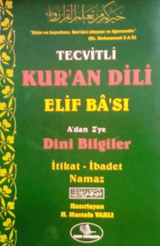 Tecvitli Kur'an Dili Elif Ba'sı A'dan Z'ye Dini Bilgiler