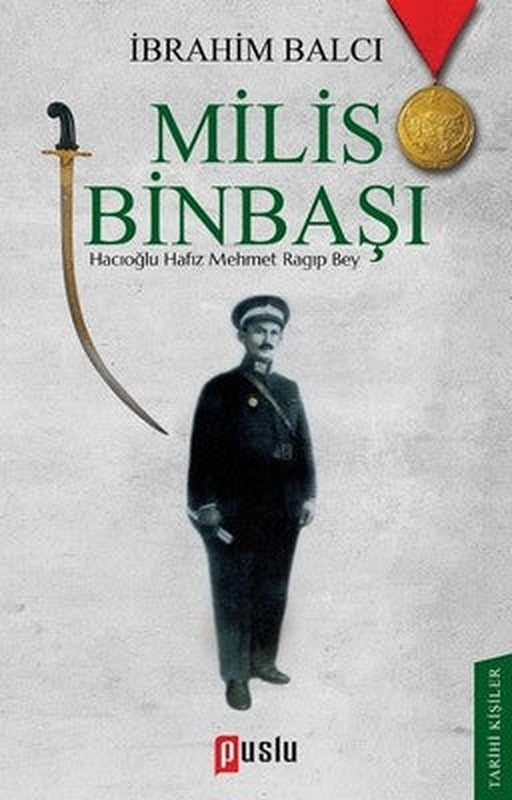 Milis Binbaşı-Hacıoğlu Hafız Mehmet Ragıp Bey | Puslu Yayıncılık