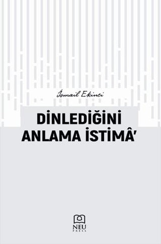 Dinlediğini Anlama İstima’ | Necmettin Erbakan Üniversitesi Yayınları (Ciltsiz)
