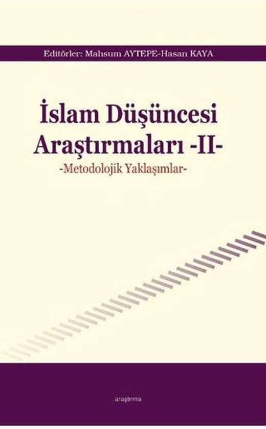 İslam Düşüncesi Araştırmaları II - Metodolojik Yaklaşımlar | Araştırma Yayınları (Ciltsiz)