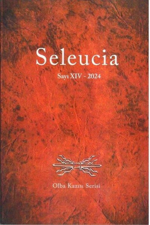 Seleucia Sayı 14 - 2024 Olba Kazısı Serisi | Bilgin Kültür Sanat (İnce Kapak)