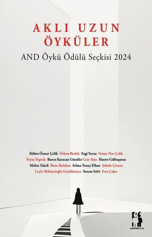 Aklı Uzun Öyküler - AND Öykü Ödülü Seçkisi 2024 | Metinlerarası Kitap (İnce Kapak)