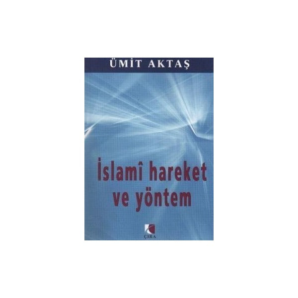 İslami Hareket ve Yöntem | Bengisu Yayınları (Ciltsiz)