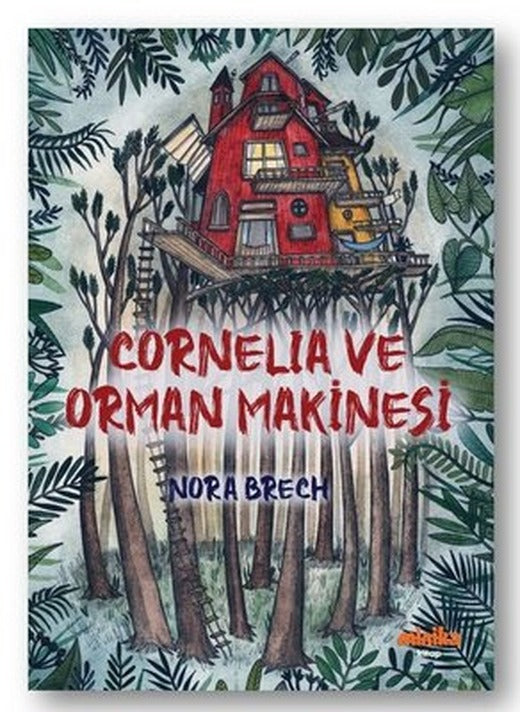 Cornelia ve Orman Makinesi | Minika Kitap (İnce Kapak)