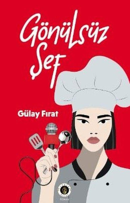 Gönülsüz Şef | Narsist Kitap (İnce Kapak)