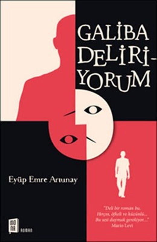 Galiba Deliriyorum | Mona Yayınları
