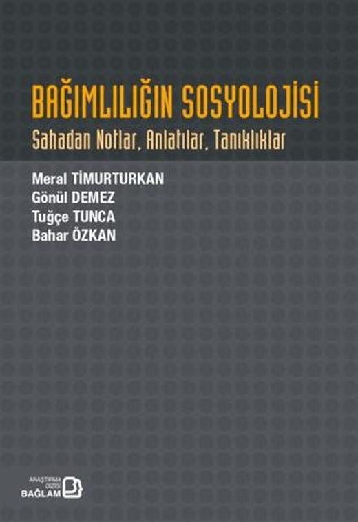 Bağımlılığın Sosyolojisi | Bağlam Yayınları (Ciltsiz)
