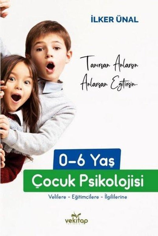 0 - 6 Yaş Çocuk Psikolojisi | Vekitap Yayıncılık (İnce Kapak)
