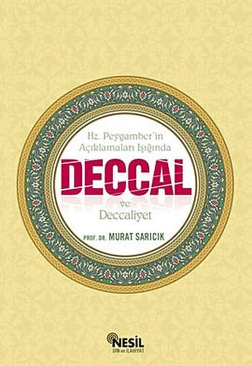 Deccal ve Deccaliyet | Nesil Yayınları - Din ve İlahiyat Dizisi (İnce Kapak)