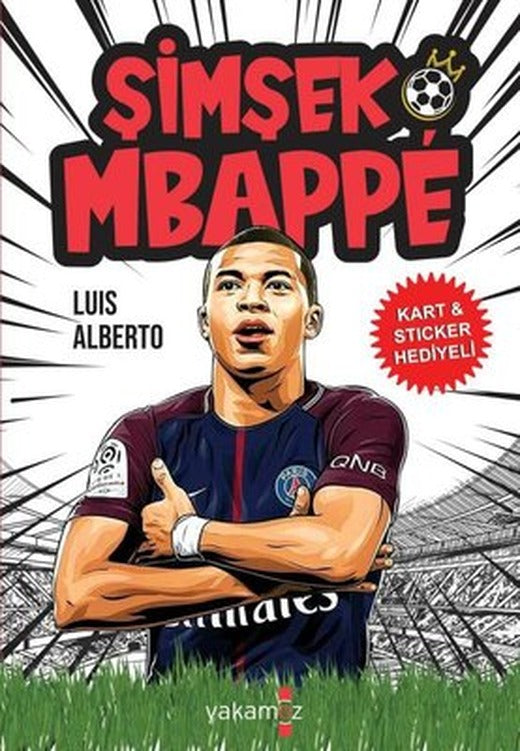 Şimşek Mbappe - Kart ve Sticker Hediyeli | Yakamoz Yayınları