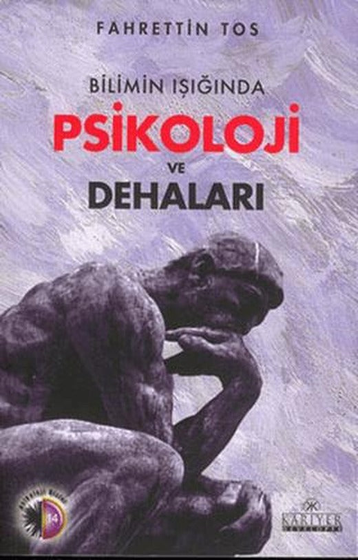 Bilimin Işığında Psikoloji ve Dehaları