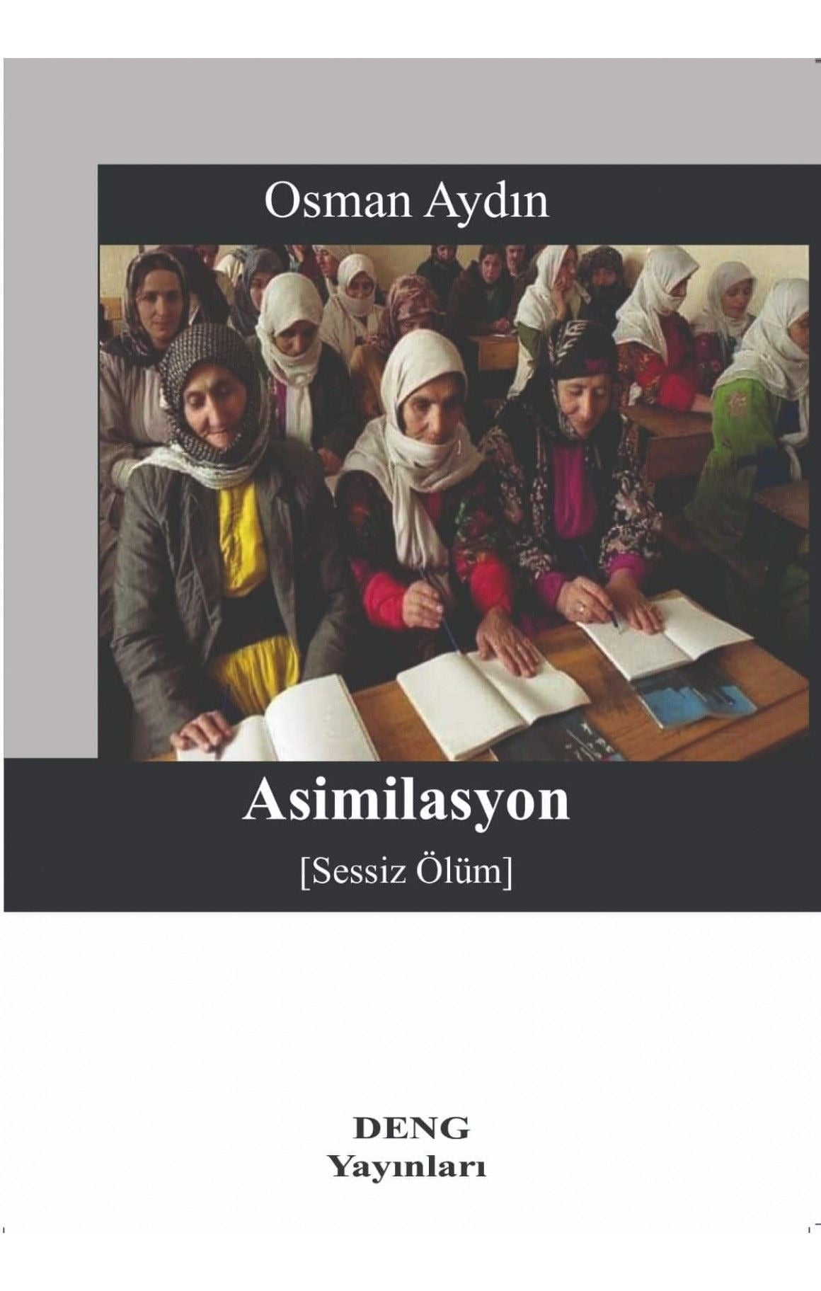 Asimilasyon (Sessiz Ölüm)
