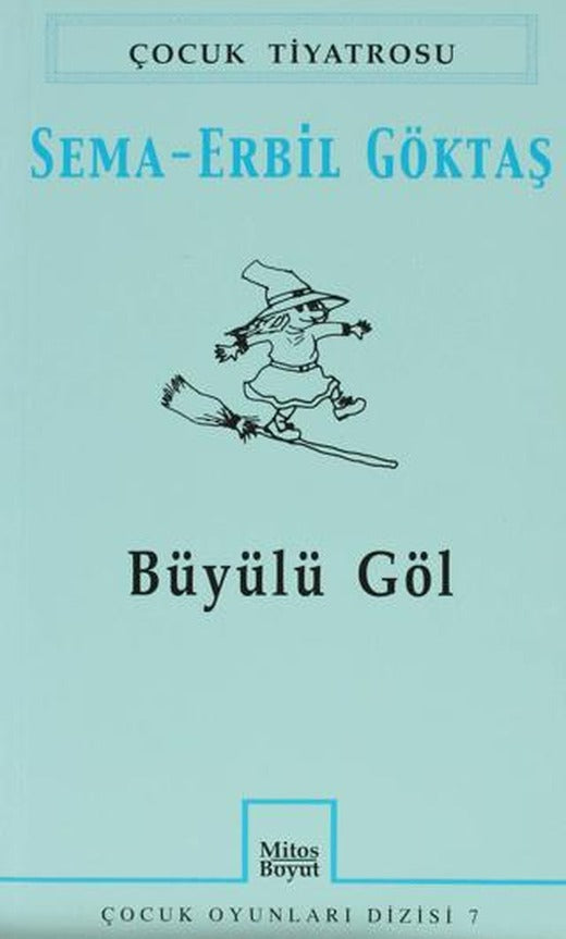 Büyülü Göl | Mitos Boyut Yayınları (Ciltsiz)