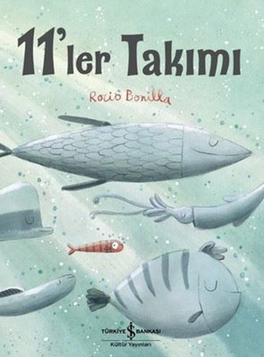 11'ler Takımı | İş Bankası Kültür Yayınları (İnce Kapak)