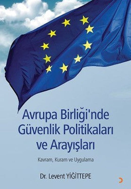 Avrupa Birliğinde Güvenlik Politikaları ve Arayışları | Cinius