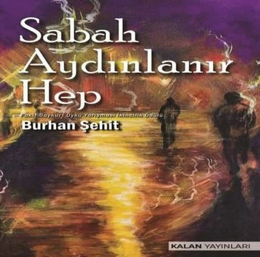 Sabah Aydınlanır Hep | Kalan Yayınları