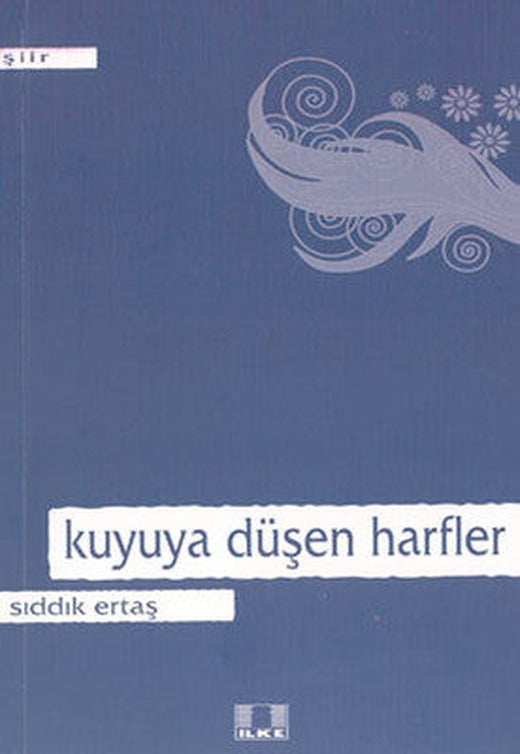Kuyuya Düşen Harfler | İlke Yayıncılık