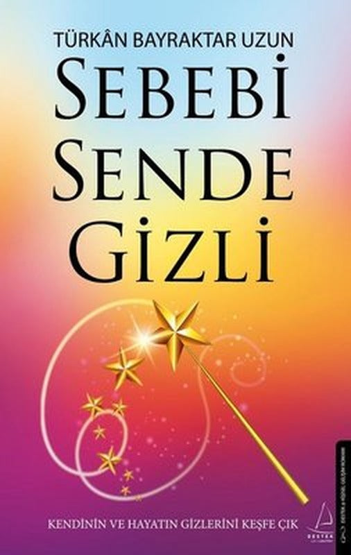 Sebebi Sende Gizli | Destek Yayınları