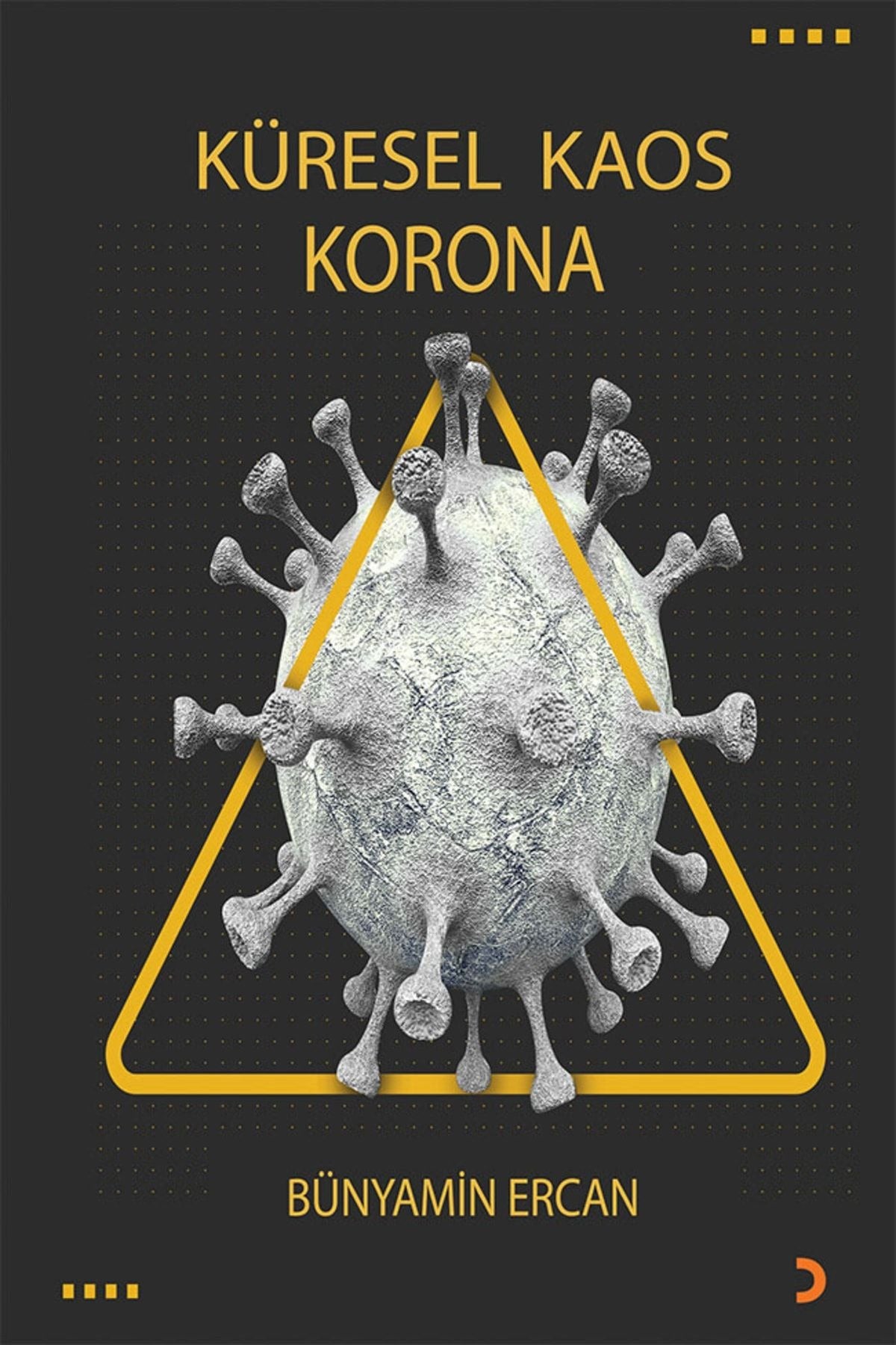 Küresel Kaos Korona | Cinius Yayınları (Ciltsiz)