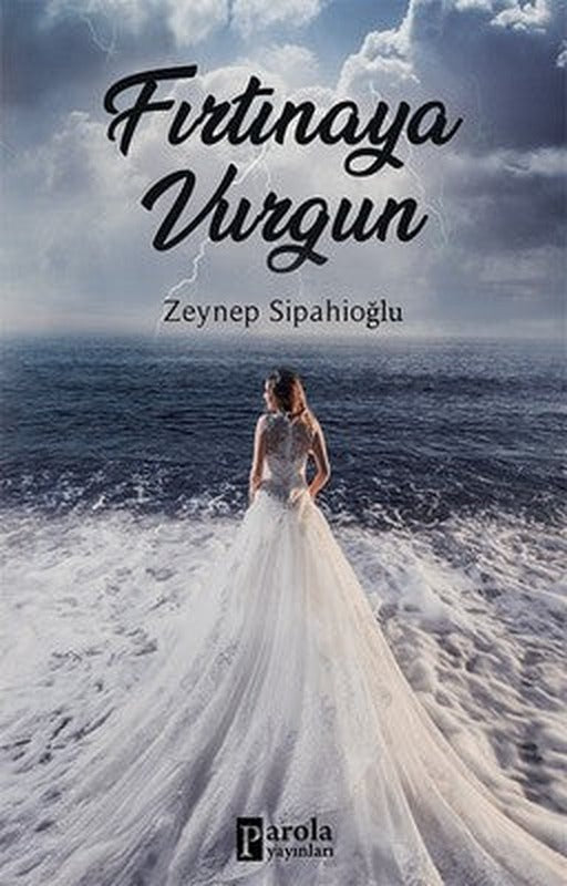 Fırtınaya Vurgun | Parola Yayınları