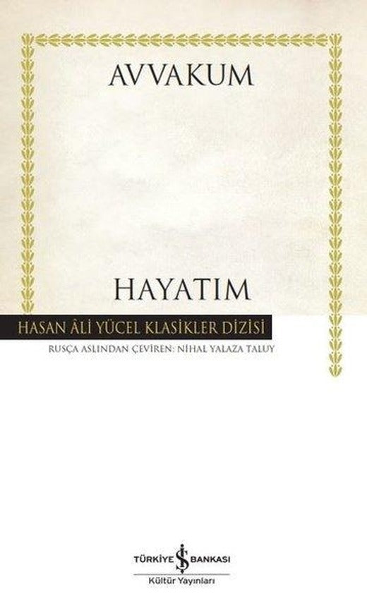 Hayatım - Hasan Ali Yücel Klasikler | İş Bankası Kültür Yayınları (Ciltli)