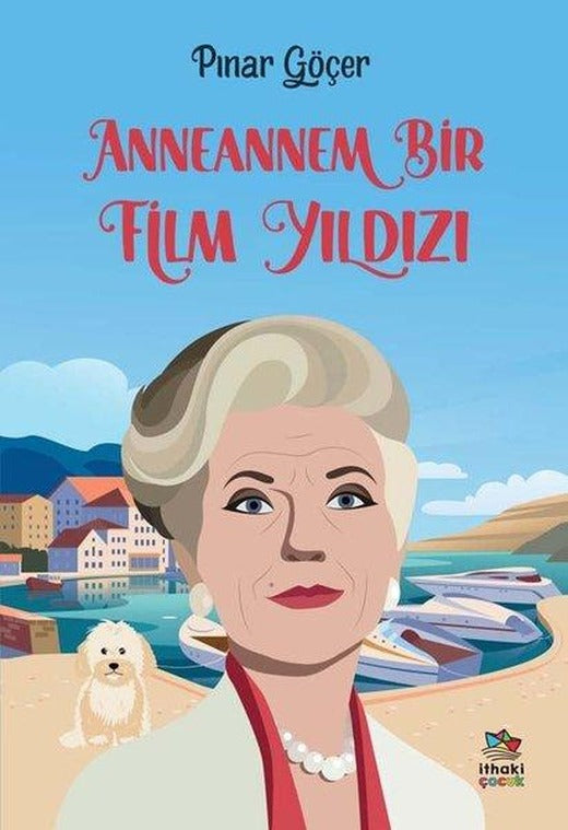 Anneannem Bir Film Yıldızı | İthaki Çocuk (İnce Kapak)
