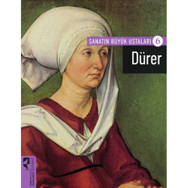 Sanatın Büyük Ustaları 6-Dürer | Hayalperest Yayınevi (İnce Kapak)