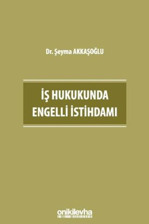 İş Hukukunda Engelli İstihdamı | On İki Levha Yayınları (Ciltsiz)