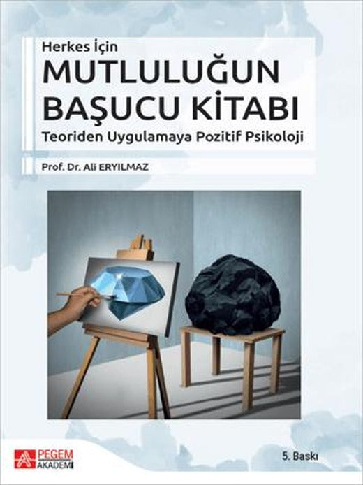 Herkes İçin Mutluluğun Başucu Kitabı | Pegem Akademi Yayıncılık (Ciltsiz)