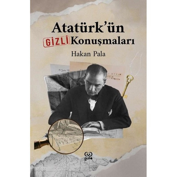 Atatürk'ün Gizli Konuşmaları | Gufo Yayınları (İnce Kapak)