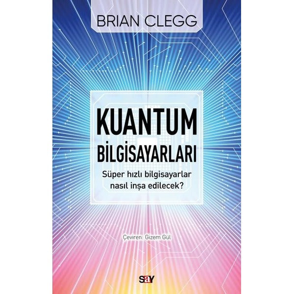 Kuantum Bilgisayarları | Say Yayınları