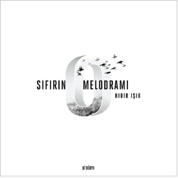Sıfırın Melodramı
